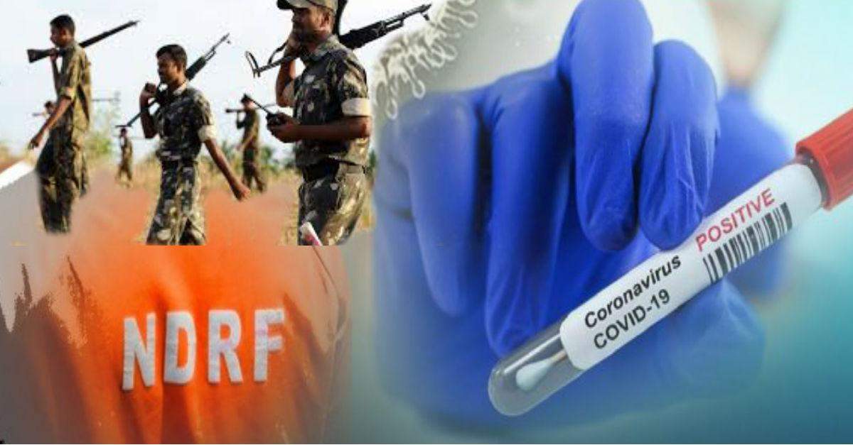 पुलिस के बाद अब CRPF व NDRF के लोगों को चपेट में ले रहा है कोरोना